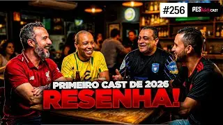 PEStubers Cast #255 - NOSSO eFootball IDEAL (AO VIVO)