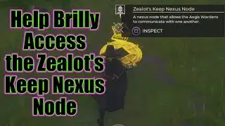 Help Brilly Access the Zealot's Keep Nexus Node | Nexus Nodes | Spellbreak Season 3