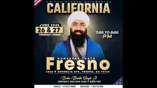 Live..Fresno,USA.. Gurdwara Nanaksar Thath.. 27 june 2025....,Baba Banta Singh Ji.. +91 84270-88882.