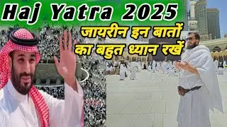 Haj 2025 // No one should make this mistake, Haj Yatra knowledge