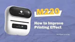Phomemo M220 Tutorial: How to Improve Printing Effect for Label Maker M220 in Labelife App