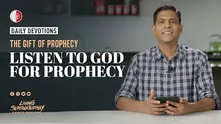 The Gift of Prophecy - Listen To God For Prophecy - Ashish Raichur | Daily Devotion, January 27