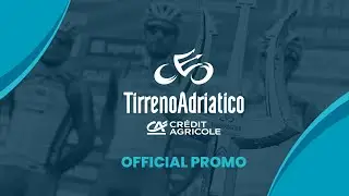 Tirreno-Adriatico presented by Cr&eacute;dit Agricole 2023 | Official Video Promo