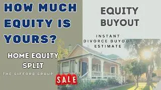 Divorce Buyout Calculator &ndash; Instantly See Your Home Equity Split