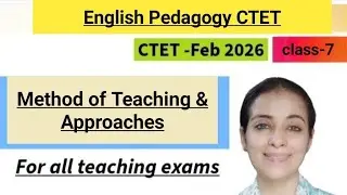 English Pedagogy CTET/ Method & Approaches of English