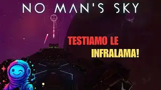 POTENZIAMO e TESTIAMO le INFRALAMA 👌 No Man's Sky Voyagers Gameplay Ita  #201  #nms