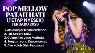 Gagal Move On: Playlist Pop Mellow Peneman Tangis &deg; Terbaik 2026