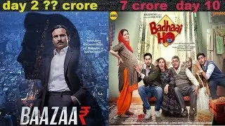 Baazaar 2nd Day Box Office Collection | Badhaai of Collection on Day 10