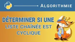 [Algorithme] - 159. Déterminer si une liste chaînée est cyclique [Python]