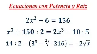 Ecuaciones con Potencia y Raíz (8)