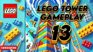 LEGO Tower Gameplay #13