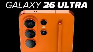 Samsung Galaxy S26 Ultra   Major Upgrades Confirmed!