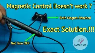 How to Repair Wireless Bullets Magnetic Control Dosnt work ?