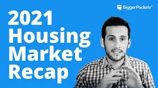 2021 Housing Market Recap (& What To Watch for in 2022)