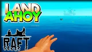 Land Ahoy – Raft Gameplay – Let's Play Part 2