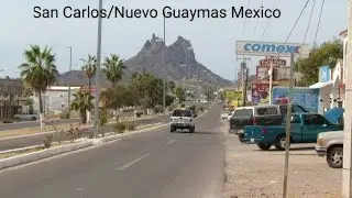 Guaymas and San Carlos, Mexico 🇲🇽 