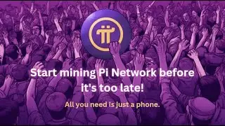 Start mining Pi Network before it's too late!