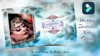 Wedding Invitation Video Editing || Pro Level Editing || filmora tutorial for beginners in hindi