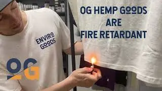 OG Hemp Goods are FIRE RETARDANT (protect yourself)