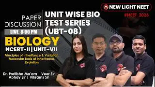 🔴LIVE NEET 2026 | BIOLOGY PAPER DISCUSSION | UNIT-WISE BIO TEST (UBT-08) | NEW LIGHT #neet_2026