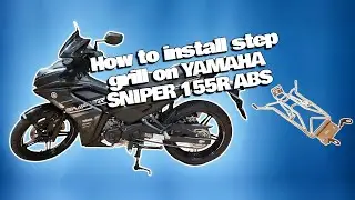 How to install a step grill on Yamaha sniper 155r ABS version