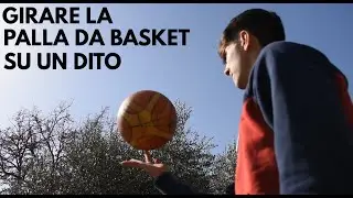 IMPARO  a far girare la palla da BASKET sul DITO -Falvi0-