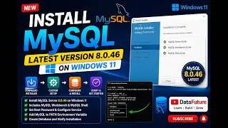 How to Install MySQL 8.0.46 on Windows 11 | MySQL Server + Workbench Setup