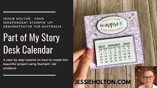 Desk calendar using Part of my Story Stamps & Botanical Butterfly DSP Stampin Up products