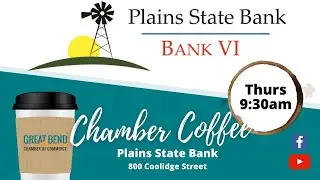 Chamber Coffee 08.26.2021: Plains State Bank