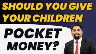 Should Parents Give Their Child Pocket Money? | Pocket Money Tips to Child | CS Sudheer