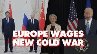 EU calls China and Russia &lsquo;threats&rsquo; in &lsquo;war for the future of the entire world&rsquo;