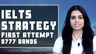 IELTS Preparation Strategy &ndash; How to Prepare for 8777 Bands in First Attempt