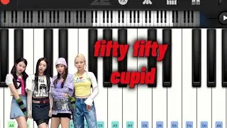 Fifty Fifty - cupid song in piano