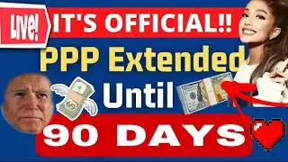 PPP EXTENSION UPDATE 2021,90 day PPP LOAN ENTENSION IS ACTUALLY A 60 DAY EXTENSION
