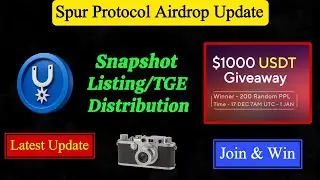 Spur Protocol  New Update | Spur Protocol Snapshot Delayed | Spur Protocol Listing & Distribution