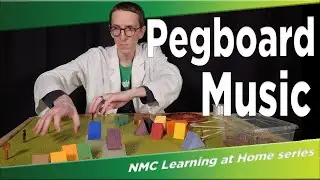 NMC Learning at Home: Pegboard Music