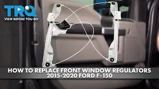 How to Replace Front Window Regulators 2015-2020 Ford F-150
