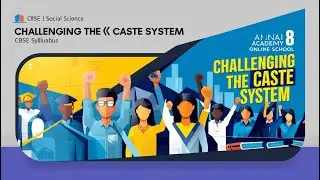 Breaking Barriers | Challenging the Caste System | Class 8 CBSE | Annai Academy
