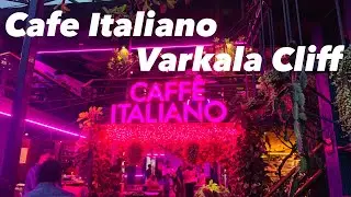 Cafe Italiano Varkala Cliff | Best night life cafe in Varkalacliff kerala | mustvisit cafe in kerala