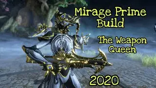 Warframe | My Mirage Prime Build [2020]