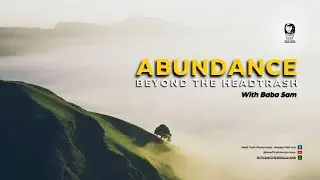 The Abundance Masterclass - Going Beyond Head Trash