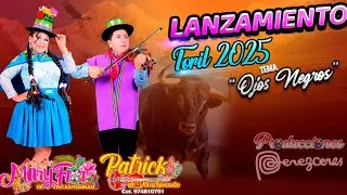 TORIL 2025 MARYFLOR De Vilcashuam&aacute;n Tema: Ojos Negros - PATRICK De Vilcashuaman & YEFERSON CASTRO🎵🎶