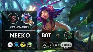 Neeko Bot vs Twitch - KR Grandmaster Patch 9.11