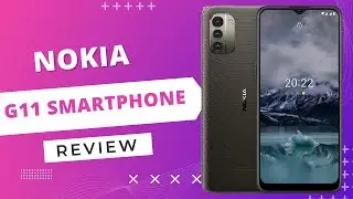 Nokia G11 Review | Factory Unlocked