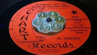AL CHANEY - SOMEBODY LEFT THE GATES OF HEAVEN OPEN (1965)