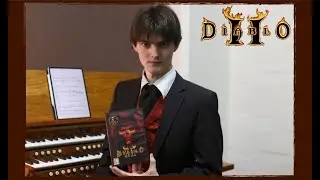I Played Diablo II's Harrogath Theme on a Church Organ.