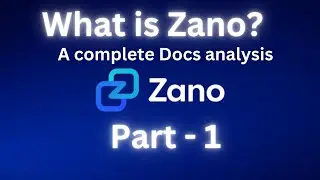 What is Zano? a complete Docs analysis in detail