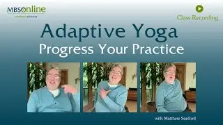 Progress Your Practice | Adaptive Yoga with Matthew Sanford | One Hour