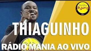 🔴 Radio Mania - Thiaguinho - Sem Você a Vida é Tão Sem Graça