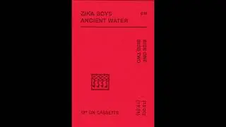 Zika Boys - Ancient Water [Korea Undok Group]